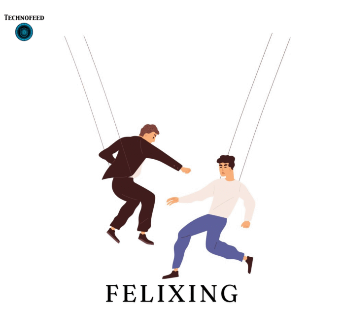 Felixing