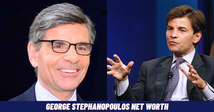 George Stephanopoulos Net Worth